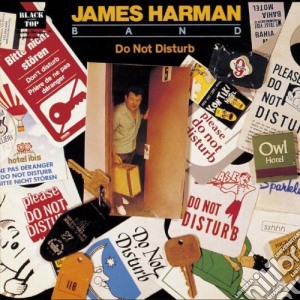 James Harman Band - Do Not Disturb + B.T. cd musicale di James Harman Band
