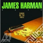 James Harman - Cards On The Table cd