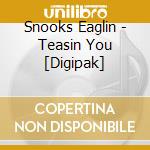 Snooks Eaglin - Teasin You [Digipak] cd