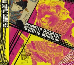 Neurotic Swingers - French Fries Guilotine & Kamikaze Love cd musicale di Neurotic Swingers