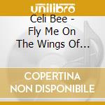Celi Bee - Fly Me On The Wings Of Love cd
