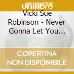 Vicki Sue Robinson - Never Gonna Let You Go cd
