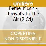 Bethel Music - Revival's In The Air (2 Cd) cd