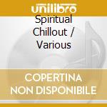 Spiritual Chillout / Various cd