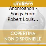Anomoanon - Songs From Robert Louis Stevenson'S A Child'S cd