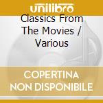 Classics From The Movies / Various cd