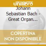Johann Sebastian Bach - Great Organ Works cd musicale di Johann Sebastian Bach