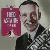 Fred Astaire - Top Hat cd musicale di Fred Astaire