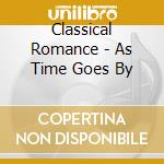 Classical Romance - As Time Goes By cd