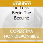 Joe Loss - Begin The Beguine cd