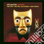 Jeff Gauthier - Mask cd