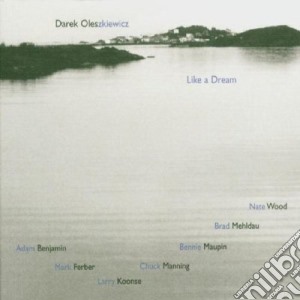 Darek Oles - Like A Dream cd musicale di Darek Oles