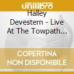 Halley Devestern - Live At The Towpath Inn cd