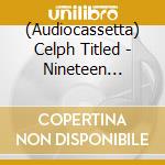 (Audiocassetta) Celph Titled - Nineteen Ninety More cd