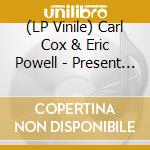 (LP Vinile) Carl Cox & Eric Powell - Present Mdfc (Vinyl) vinile