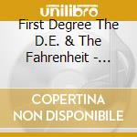 First Degree The D.E. & The Fahrenheit - Story Of A Lonely Dj cd musicale di First Degree The D.E. & The Fahrenheit