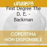 First Degree The D. E. - Backman cd