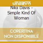 Nikii Davis - Simple Kind Of Woman cd
