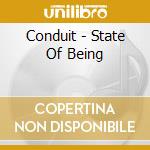 Conduit - State Of Being cd