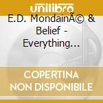 E.D. MondainÃ© & Belief - Everything Must Change cd
