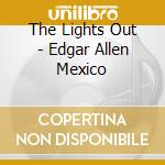The Lights Out - Edgar Allen Mexico cd musicale di The Lights Out