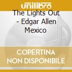 The Lights Out - Edgar Allen Mexico cd
