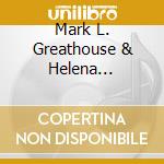 Mark L. Greathouse & Helena Greathouse - Across The Board cd