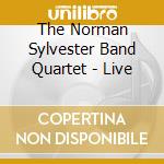The Norman Sylvester Band Quartet - Live cd