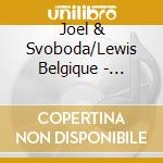Joel & Svoboda/Lewis Belgique - Mid-Century Modern-Four Sonatas For Viola & Piano cd musicale di Joel & Svoboda/Lewis Belgique