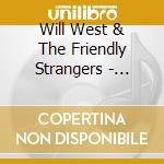 Will West & The Friendly Strangers - Sunshine cd