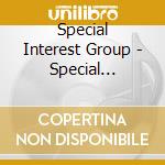 Special Interest Group - Special Interest Group cd