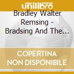 Bradley Walter Remsing - Bradsing And The Legion Of Sound