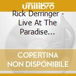 Rick Derringer - Live At The Paradise Theater, Boston, Massachussets - July 7, 1978 cd