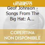 Geof Johnson - Songs From The Big Hat: A Community Helper Album cd