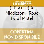 (LP Vinile) Xl Middleton - Rose Bowl Motel vinile