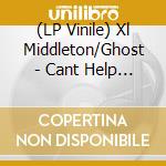 (LP Vinile) Xl Middleton/Ghost - Cant Help The Way I Feel/Deeper Love (7') vinile