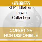 Xl Middleton - Japan Collection cd