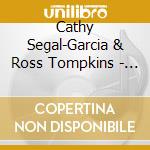 Cathy Segal-Garcia & Ross Tompkins - Heart To Heart cd