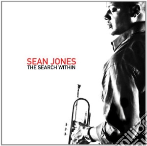 Sean Jones - The Search Within cd musicale di Sean Jones