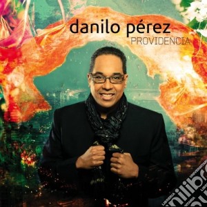 Danilo Perez - Providencia cd musicale di Danilo Perez