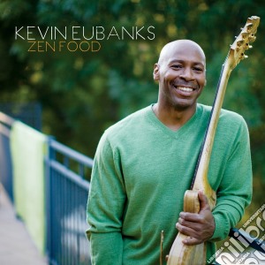 (LP Vinile) Kevin Eubanks - Zen Food lp vinile di Kevin Eubanks