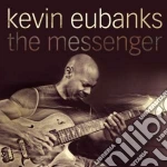 Kevin Eubanks - The Messenger cd