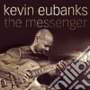 Kevin Eubanks - The Messenger cd