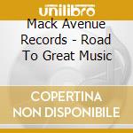 Mack Avenue Records - Road To Great Music cd