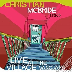 (LP Vinile) Christian Mcbride - Live At The Village Vanguard (2 Lp) lp vinile di Mcbride Christian