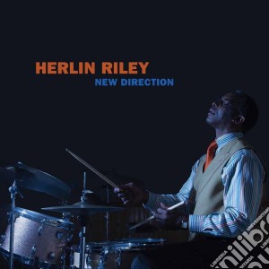 Herlin Riley - New Direction cd musicale di Herlin Riley