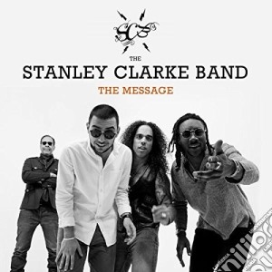 Stanley Clarke - Message cd musicale di Stanley Clarke