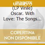 (LP Vinile) Oscar. With Love: The Songs Of Oscar Peterson (5 Lp) vinile
