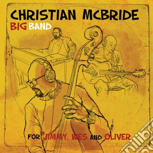 (LP Vinile) Christian McBride Big Band - For Jimmy, Wes And Oliver (2 Lp) lp vinile