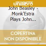 John Beasley - Monk'Estra Plays John Beasley cd